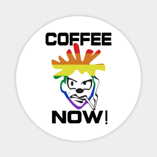 Coffee Now! - Humorous Coffee Graphic Magnet